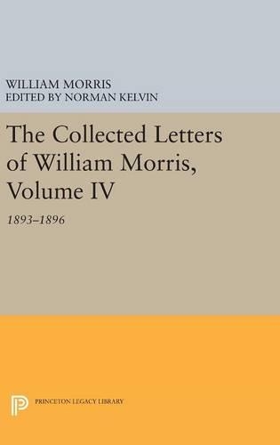 The Collected Letters of William Morris, Volume IV