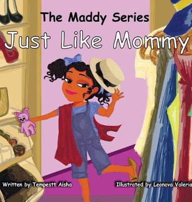 Just Like Mommy