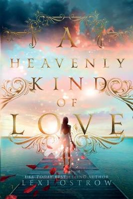 A Heavenly Kind of Love