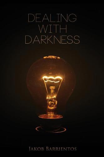 Dealing With Darkness