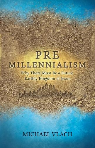 Premillennialism