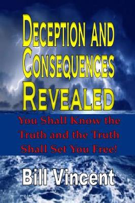 Deception and Consequences Revealed