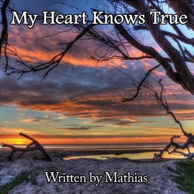 My Heart Knows True