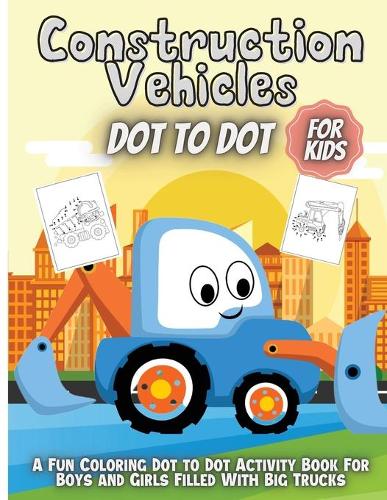 Construction Vehicles Dot To Dot
