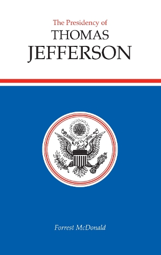 The Presidency of Thomas Jefferson