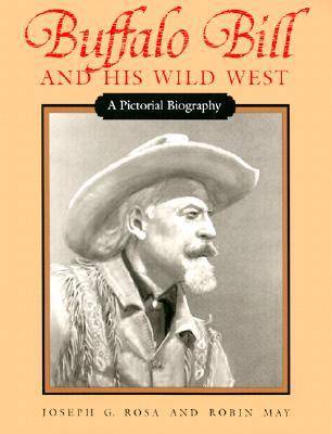 Buffalo Bill and His Wild West
