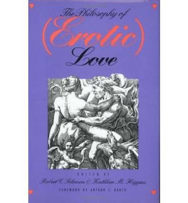 The Philosophy of (Erotic) Love