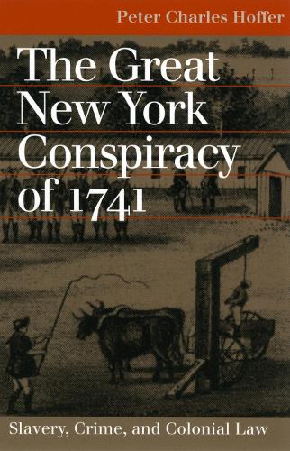 The Great New York Conspiracy of 1741