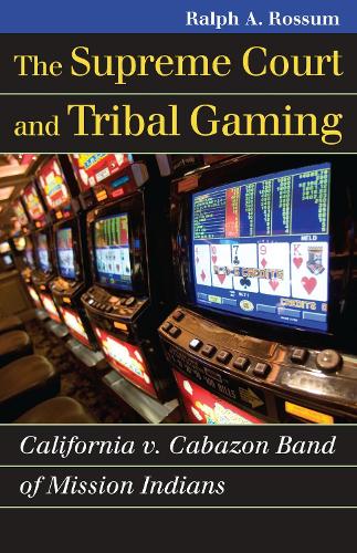 The  Supreme Court and Tribal Gaming