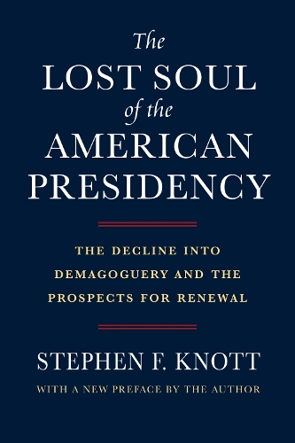 The Lost Soul of the American Presidency