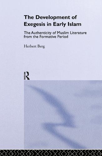 The Development of Exegesis in Early Islam