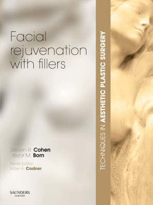 Techniques in Aesthetic Plastic Surgery Series: Facial Rejuvenation with Fillers with DVD