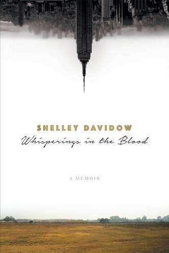 Whisperings in the Blood: A Memoir