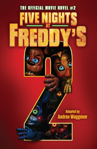 Five Nights at Freddy's Movie Novel #2