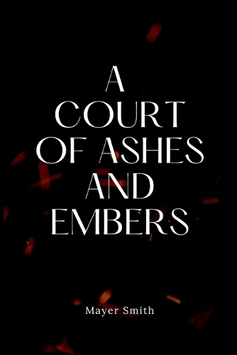A Court of Ashes and Embers