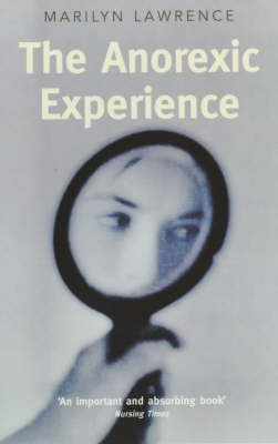 The Anorexic Experience