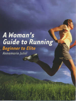 A Woman's Guide to Running