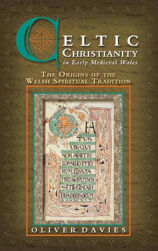 Celtic Christianity in Early Medieval Wales