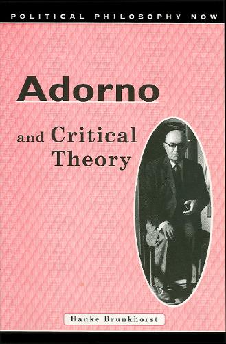 Adorno and Critical Theory