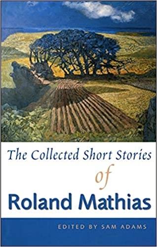 The Collected Short Stories of Roland Mathias