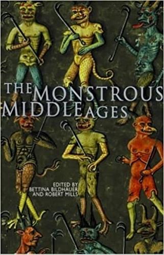 The Monstrous Middle Ages