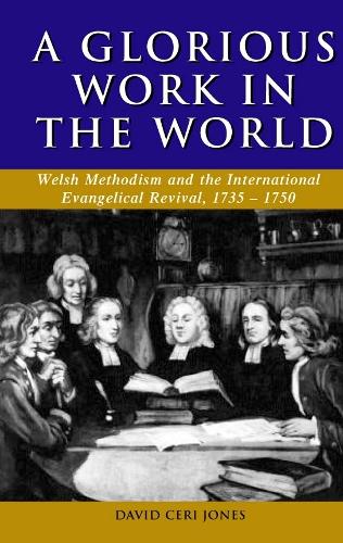 'A Glorious Work in the World'