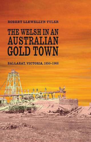 The Welsh in an Australian Gold Town