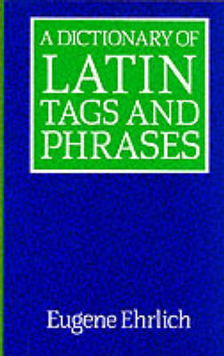 A Dictionary of Latin Tags and Phrases