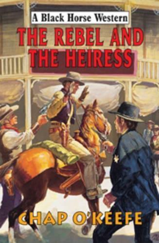 The Rebel and the Heiress