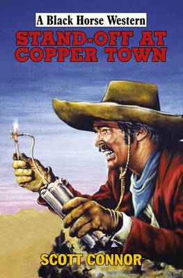 Stand-off at Copper Town