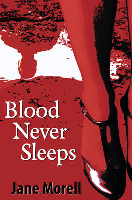 Blood Never Sleeps