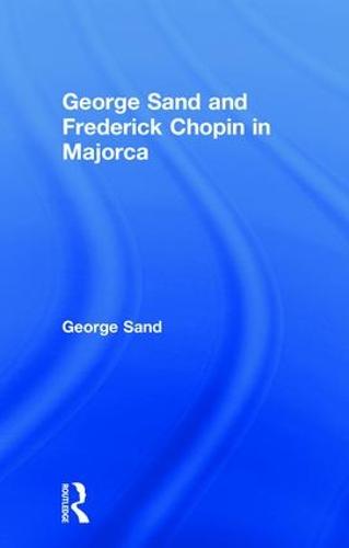 George Sand and Frederick Chopin in Majorca