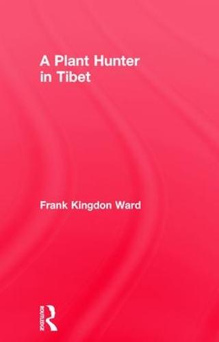 Plant Hunter In Tibet