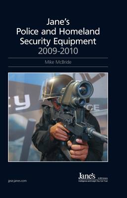 Jane's Police and Homeland Security Equipment, 2009-2010 2009/2010