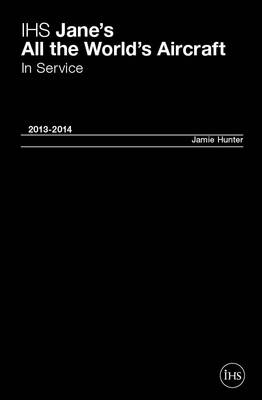 Jane's All the World's Aircraft: In Service 2013-2014 2013-2014
