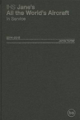 Jane's All the World's Aircraft: In Service 2014-2015 2014-2015