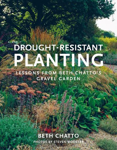 Drought-Resistant Planting by Beth Chatto