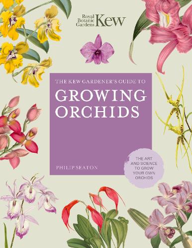 The Kew Gardener's Guide to Growing Orchids Volume 6