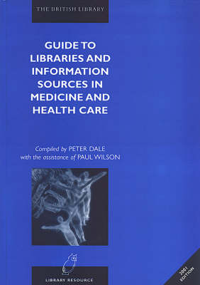 Guide to Libraries and Information Sources in Medicine and Health Care