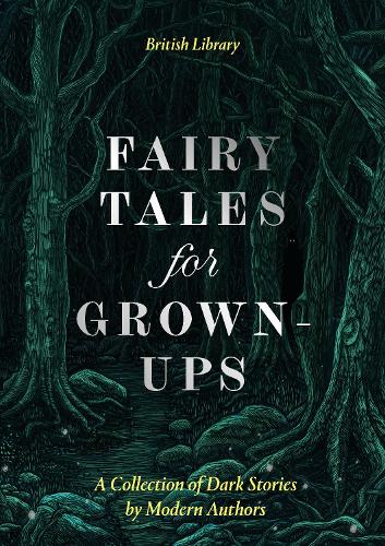 Fairy Tales for Grown-Ups