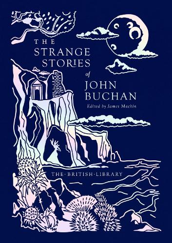 The Strange Stories of John Buchan