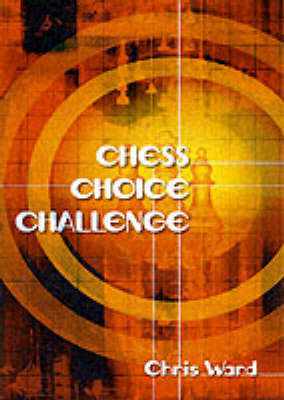 CHESS CHOICE CHALLENGE 2