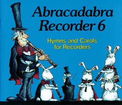 Abracadabra Recorder Book 6 (Pupil's Book)