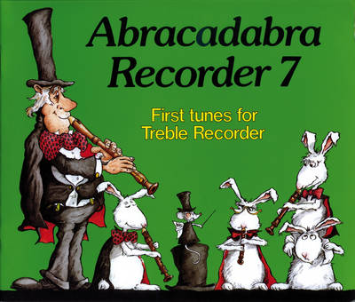 Abracadabra Recorder Book 7 (Pupil's Book)