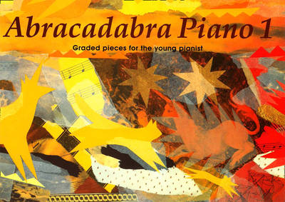 Abracadabra Piano Book 1 (Pupil's Book)