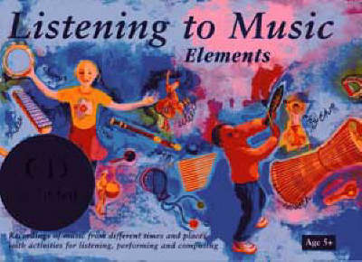 Listening to Music: Elements Age 5+
