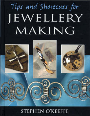Tips and Shortcuts for Jewellery Making