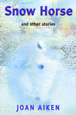 Year 6: Snow Horse and Other Stories
