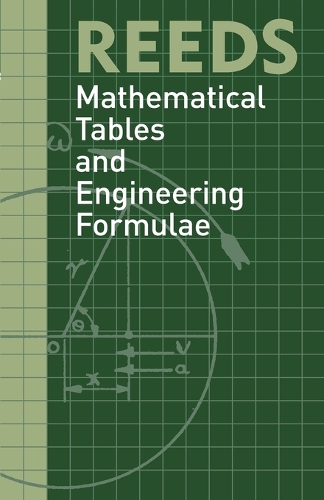 Reeds Mathematical Tables and Engineering Formulae
