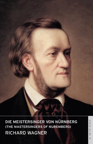 Die Meistersinger von Nürnberg (The Mastersingers of Nuremberg)